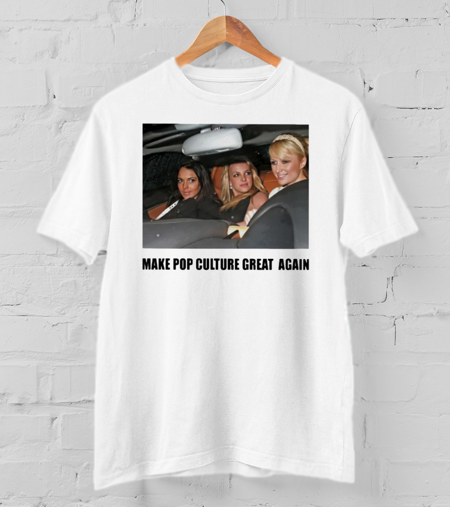 Make Pop Culture Great Again Celebrity Car Moment T-Shirt