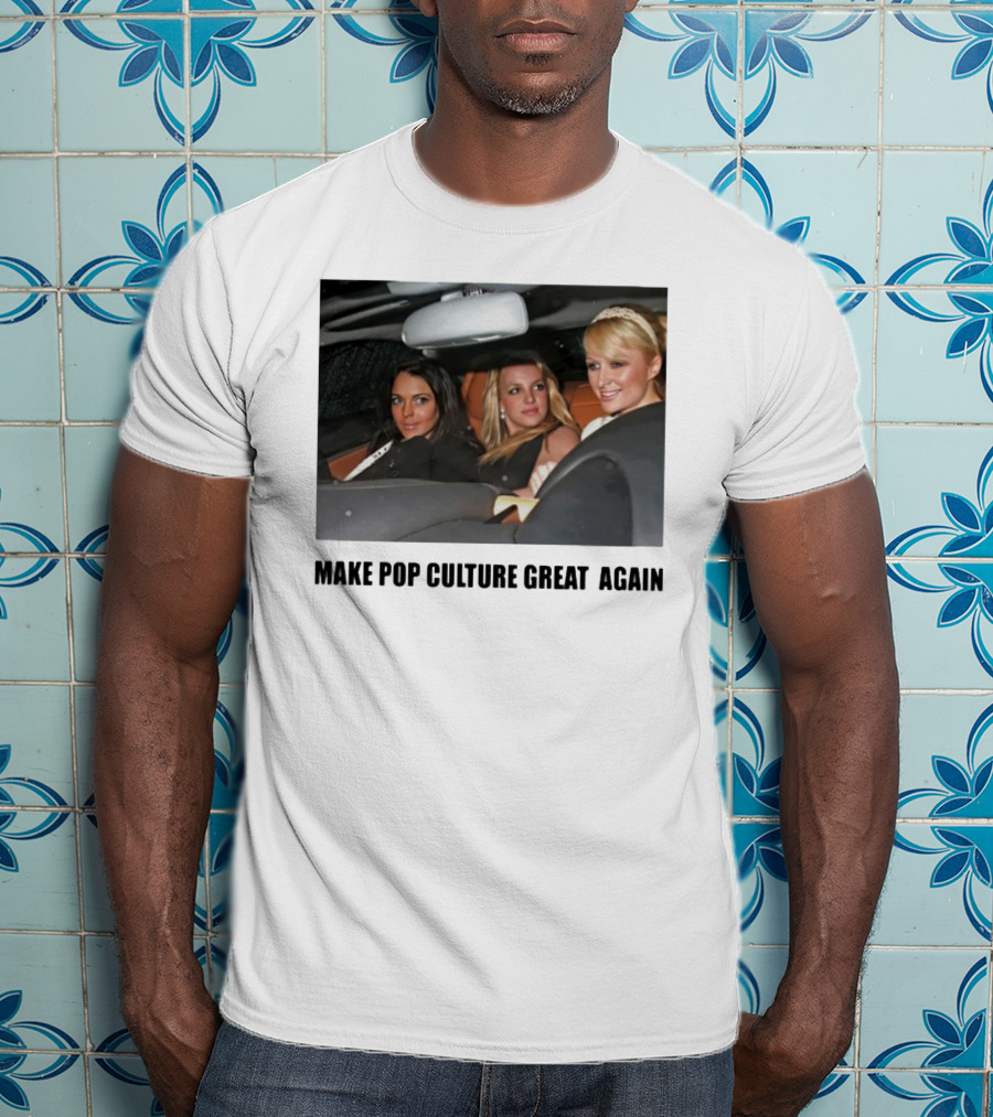 Make Pop Culture Great Again Celebrity Car Moment T-Shirt