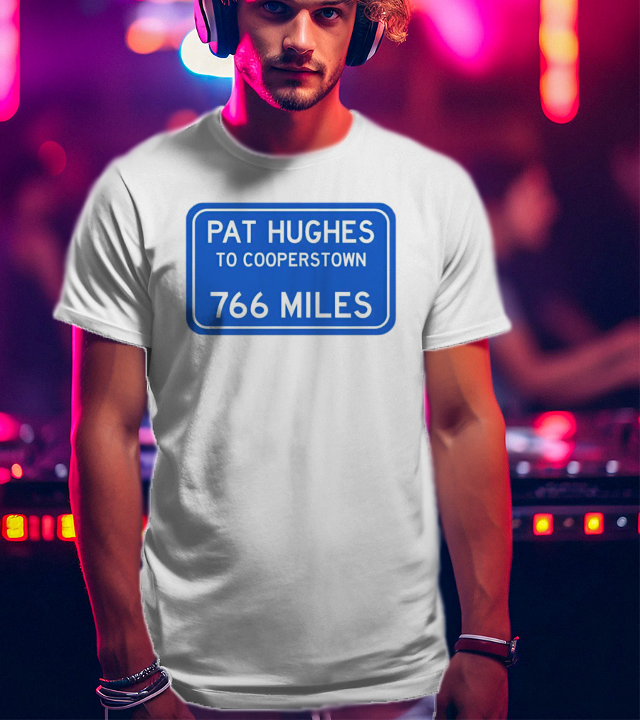 Pat Hughes Cooperstown Journey 766 Miles T-Shirt