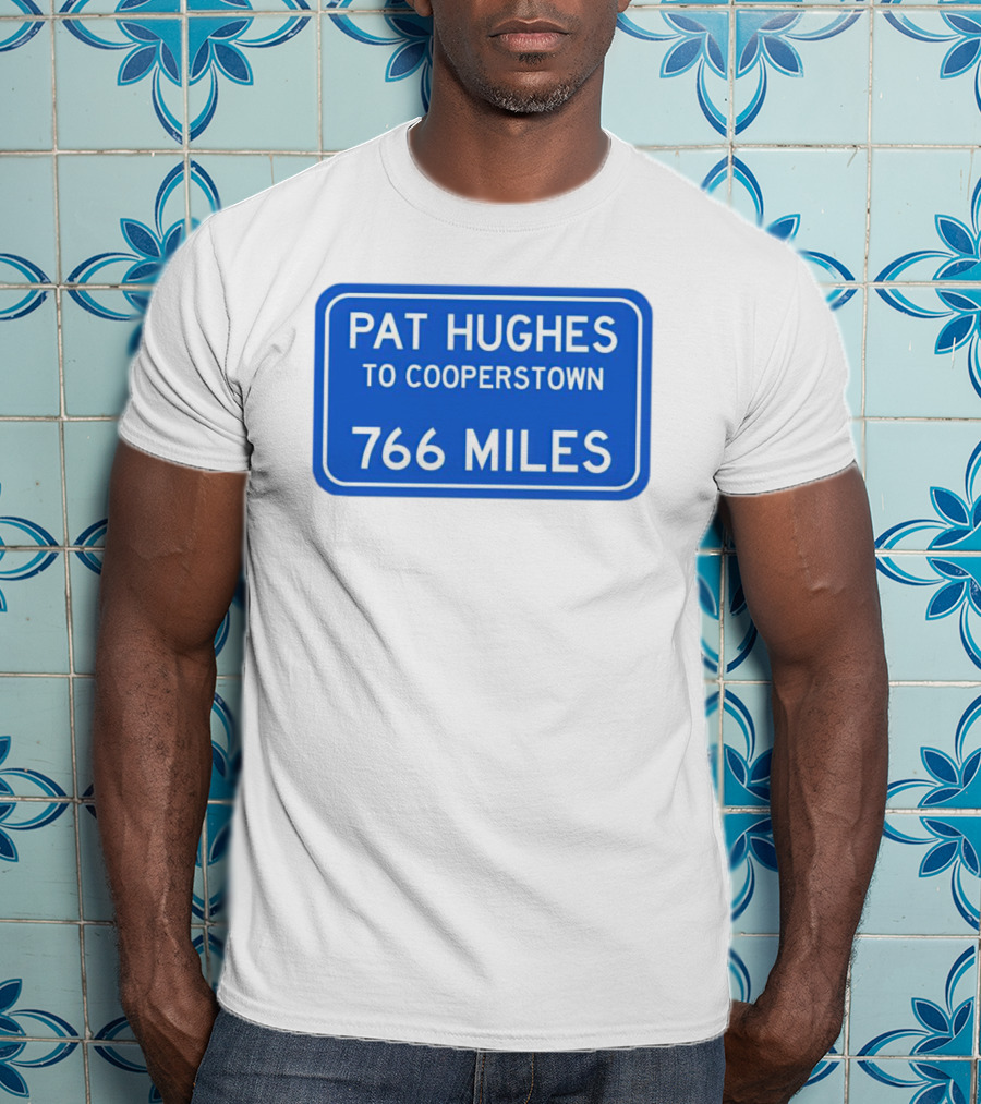 Pat Hughes Cooperstown Journey 766 Miles T-Shirt