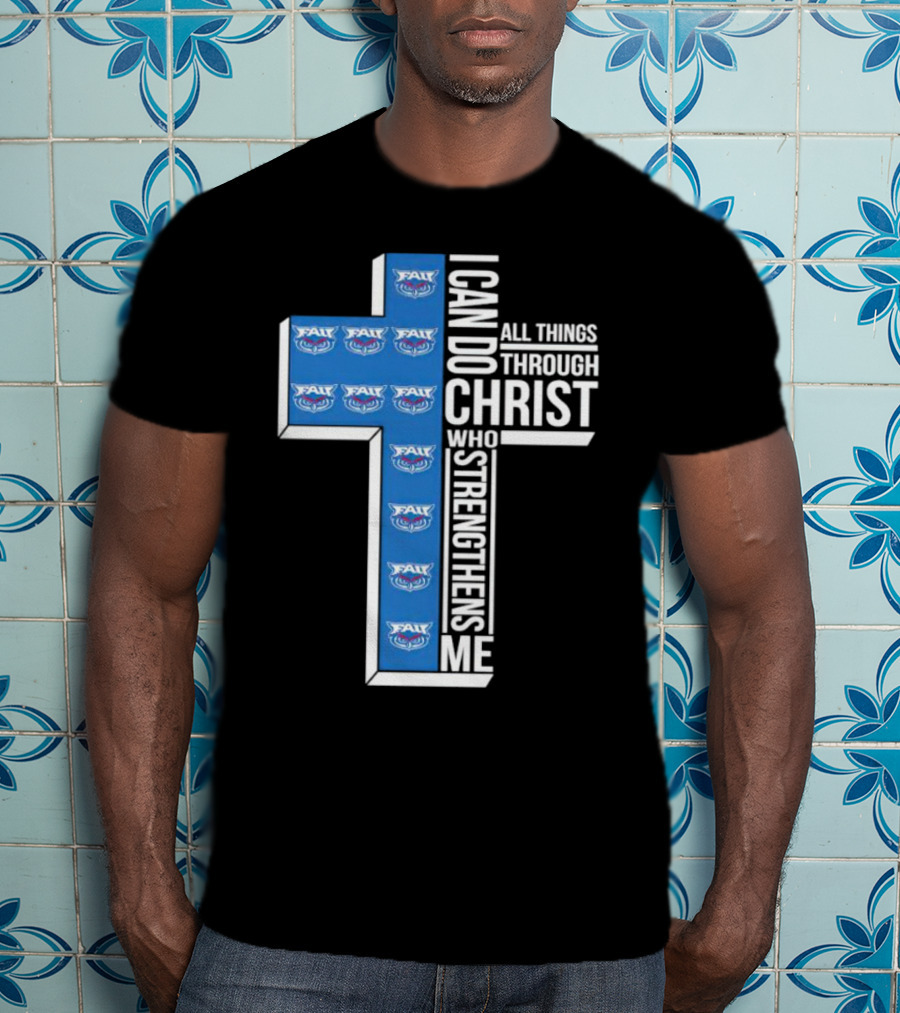 Atlantic Owls FAU I Can Do All Things Through Christ Who Strengthens Me T-Shirt