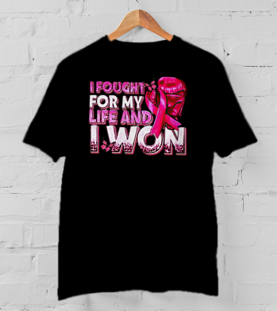 I Fought For My Life And I Won Pink Ribbon Boxing Glove Butterfly T-Shirt