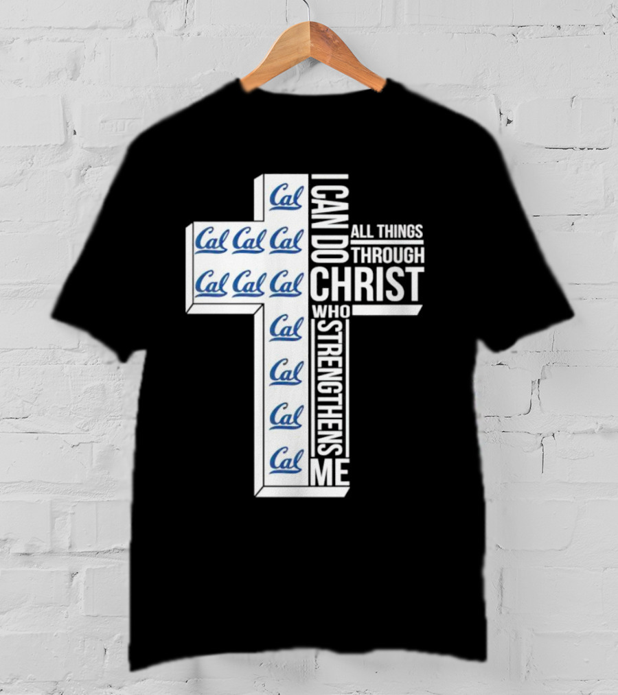 California Golden Bears Cal I Can Do All Things Through Christ Who Strengthens Me T-Shirt