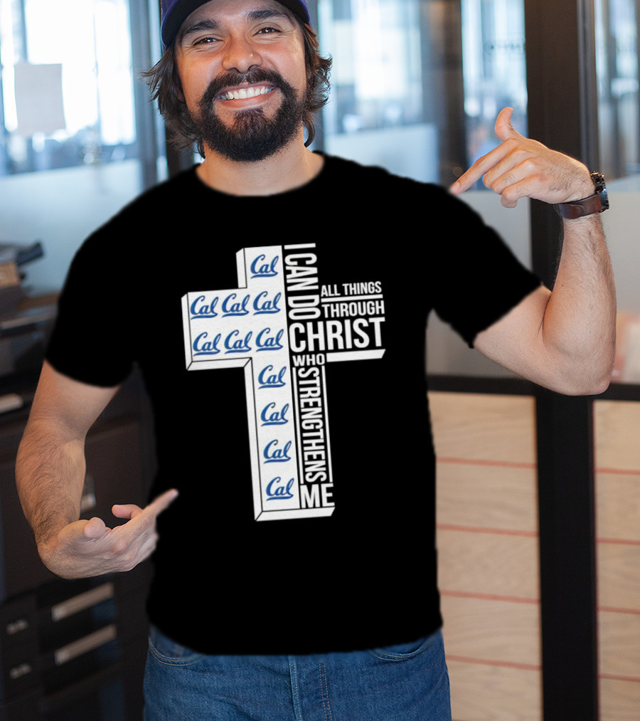 California Golden Bears Cal I Can Do All Things Through Christ Who Strengthens Me T-Shirt