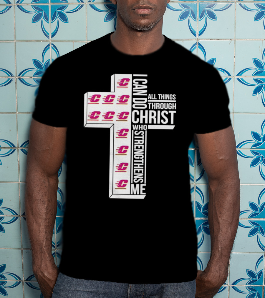 Central Michigan Chippewas I Can Do All Things Through Christ Who Strengthens Me Cross T-Shirt