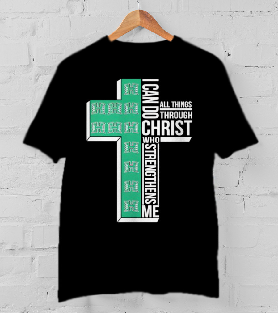Hawaii Rainbow Warriors ‘I Can Do All Things Through Christ Who Strengthens Me’ Cross T-Shirt