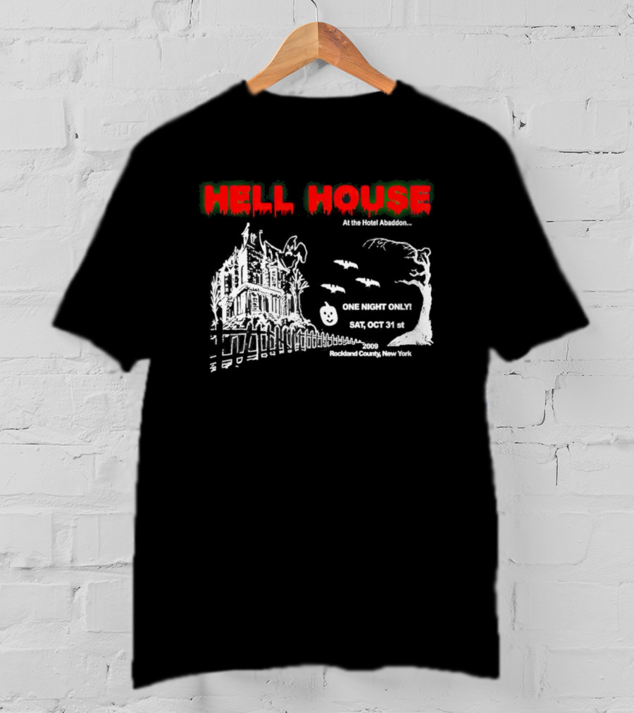 Hell House At The Hotel Abaddon One Night Only Sat Oct 31st 2009 Rockland County New York T-Shirt