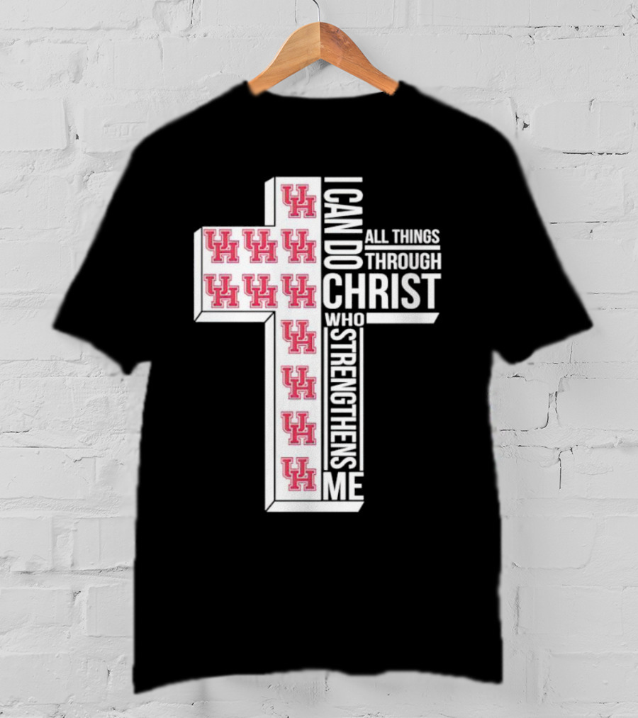 Houston Cougars UH I Can Do All Things Through Christ Who Strengthens Me T-Shirt