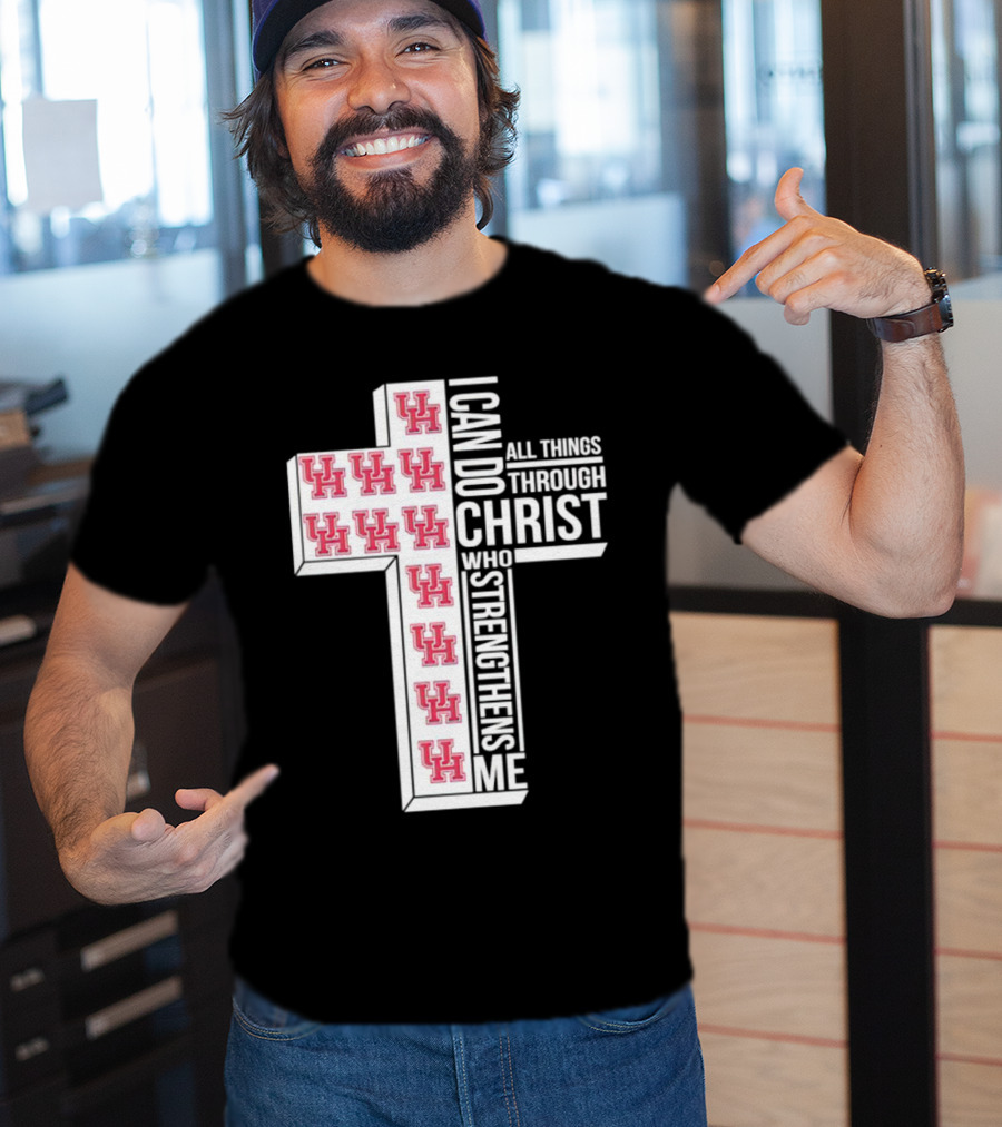 Houston Cougars UH I Can Do All Things Through Christ Who Strengthens Me T-Shirt