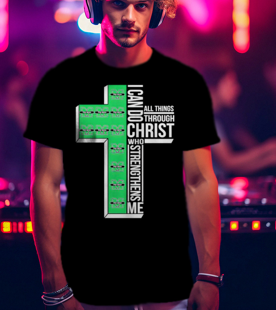 Marshall Thundering Herd I Can Do All Things Through Christ Who Strengthens Me Cross T-Shirt