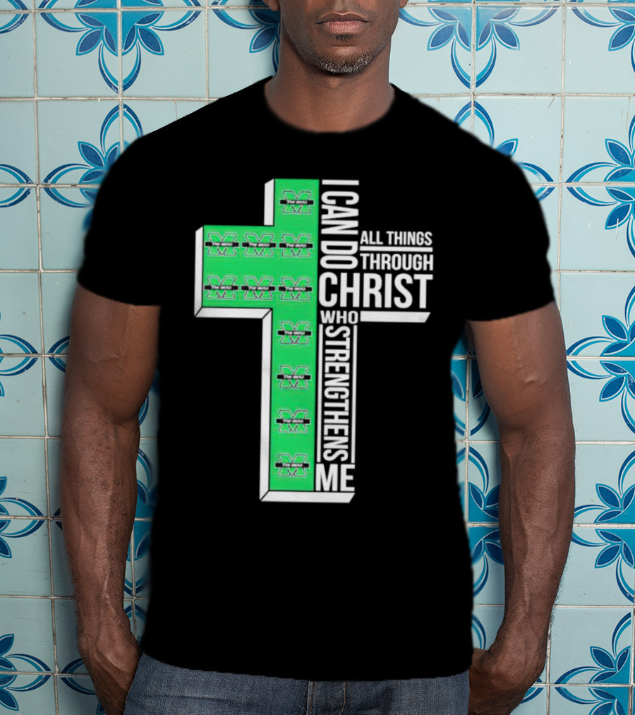 Marshall Thundering Herd I Can Do All Things Through Christ Who Strengthens Me Cross T-Shirt