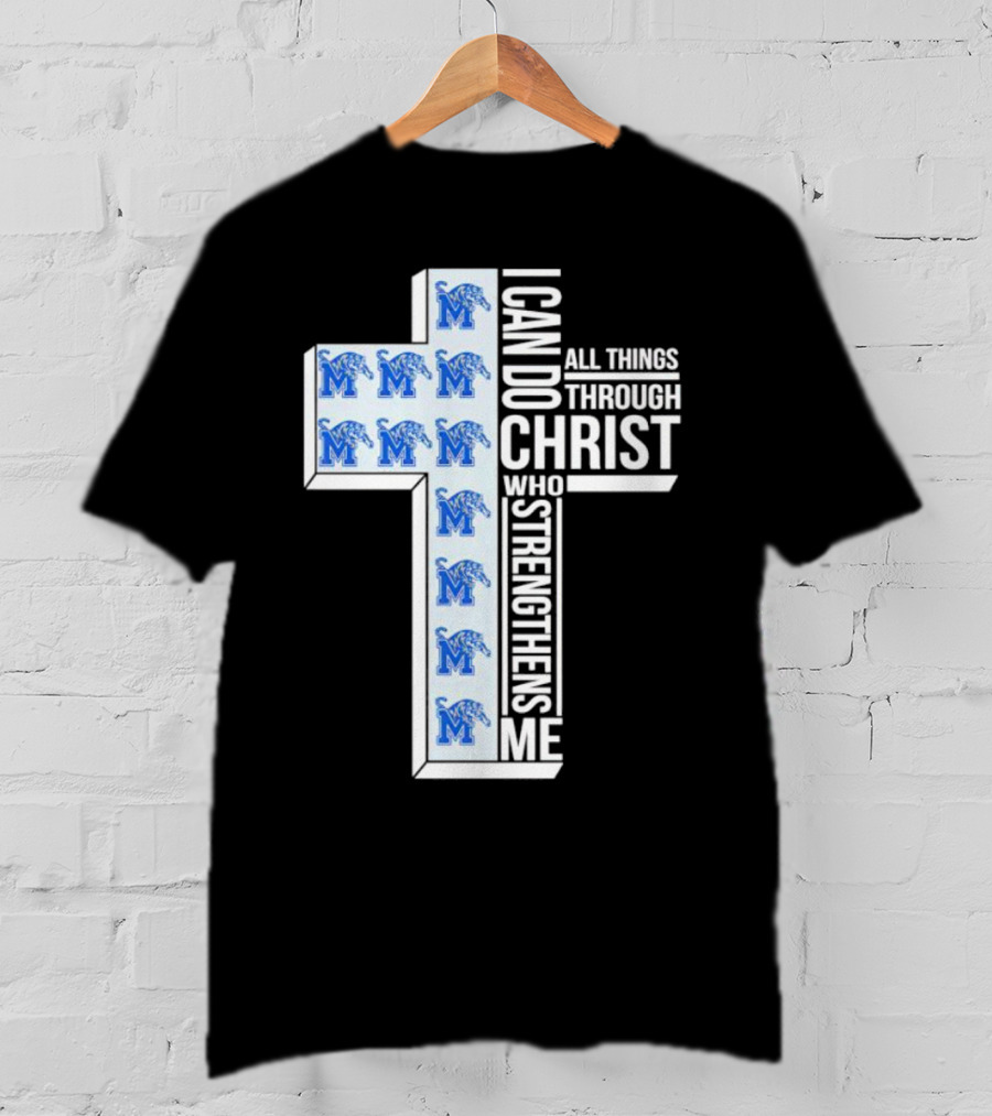 Memphis Tigers I Can Do All Things Through Christ Who Strengthens Me Cross T-Shirt