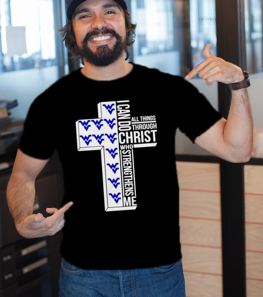 West Virginia Mountaineers I Can Do All Things Through Christ Who Strengthens Me Cross T-Shirt