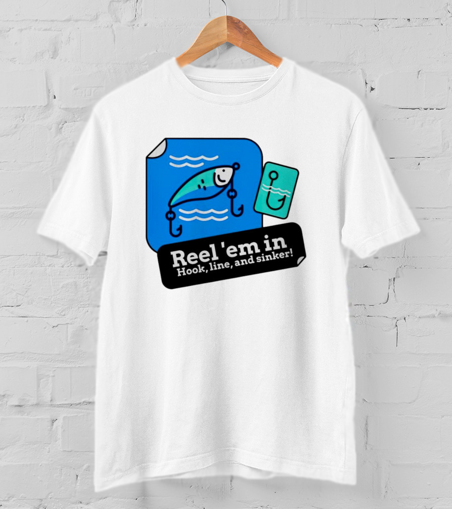 Reel 'em In Hook Line And Sinker Fishing Lure Iconic T-Shirt