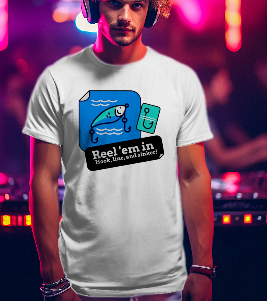 Reel 'em In Hook Line And Sinker Fishing Lure Iconic T-Shirt