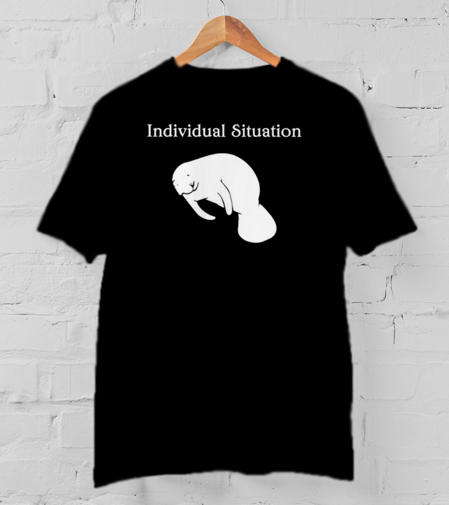 Individual Situation Manatee T-Shirt