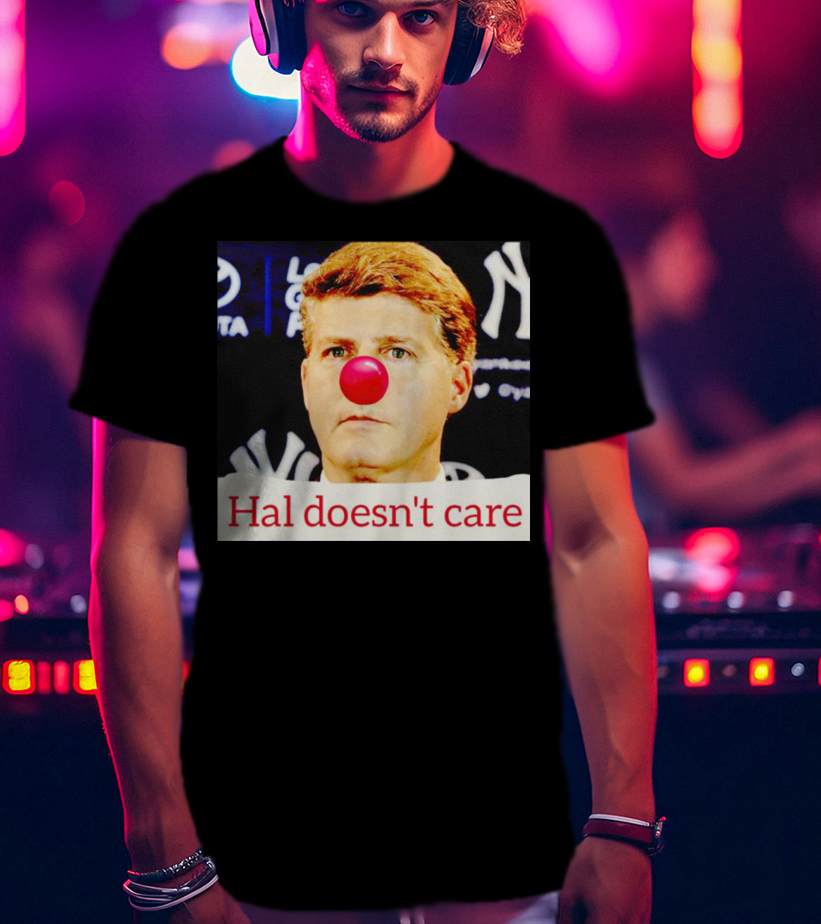 Hal Doesn't Care Red Nose Yankees T-Shirt