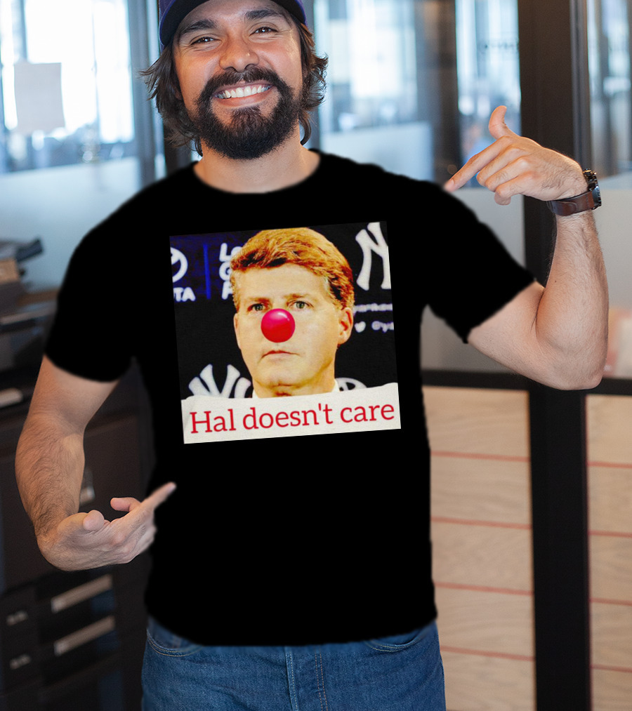 Hal Doesn't Care Red Nose Yankees T-Shirt