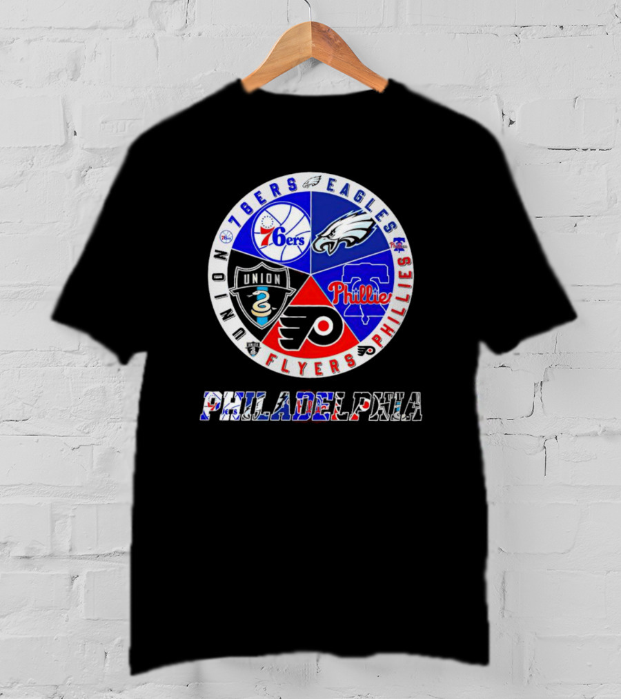 Philadelphia 76ers Eagles Phillies Flyers Union Sports Teams T-Shirt
