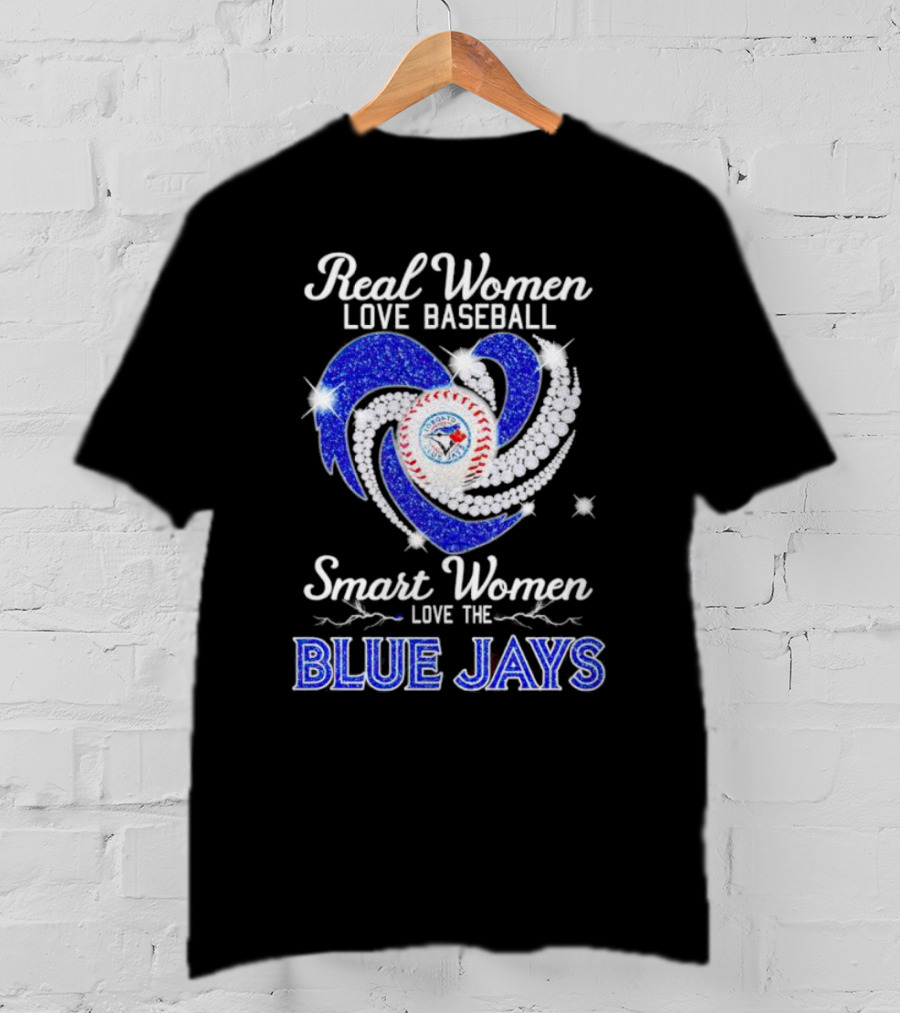 Real Women Love Baseball Smart Women Love The Blue Jays Diamond Heart T-Shirt