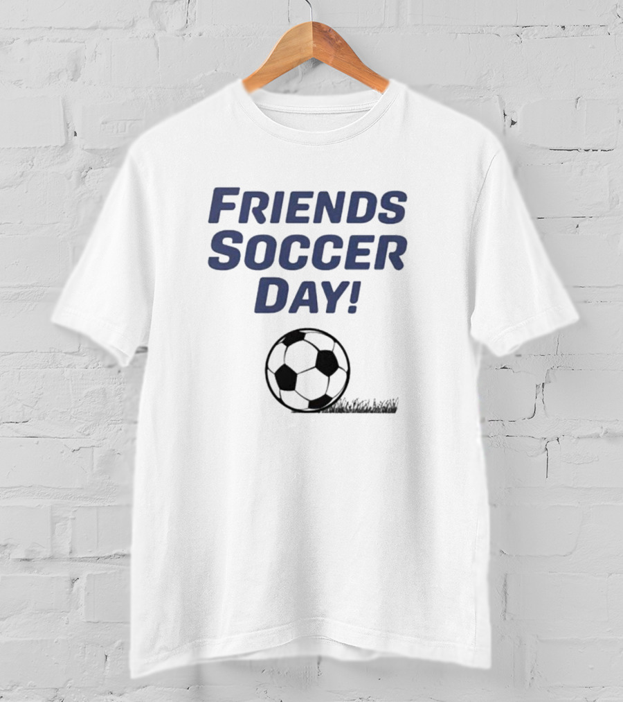 Friends Soccer Day Ball T-Shirt