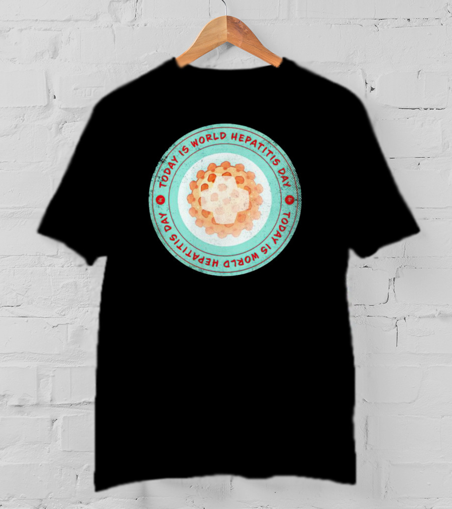 Today Is World Hepatitis Day Circular Design With Virus Representation T-Shirt