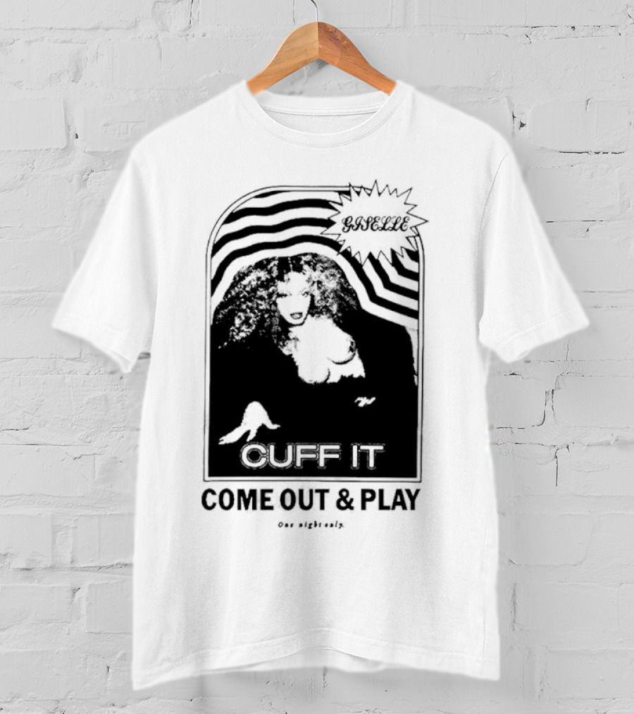 Giselle Cuff It Come Out And Play Beyhive One Night Only T-Shirt