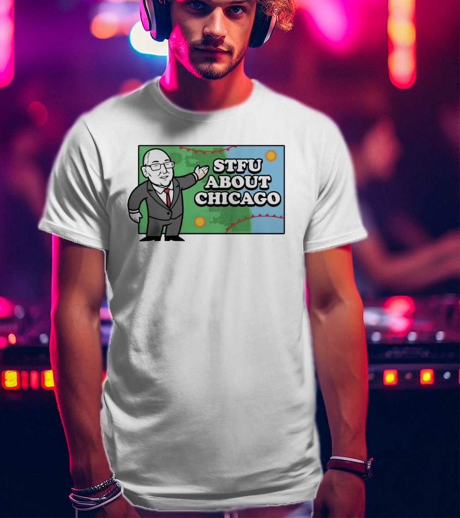 STFU About Chicago Weather Map Presenter T-Shirt