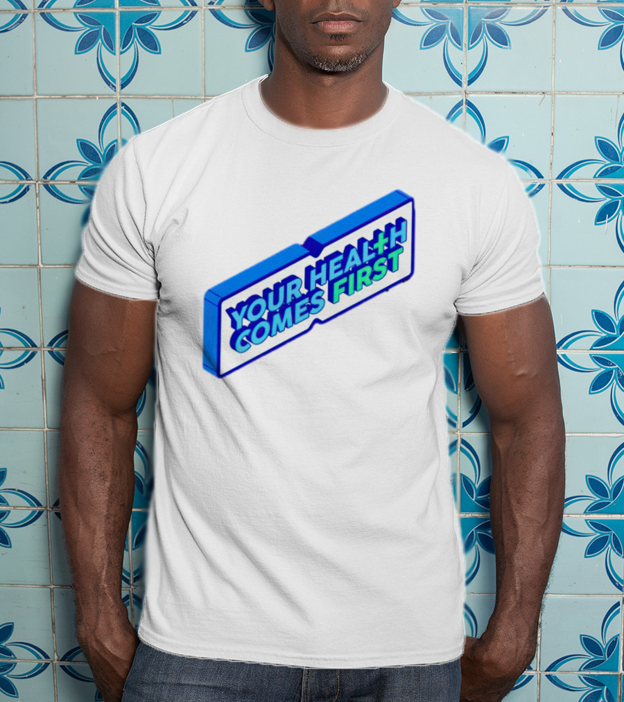 Your Health Comes First Prioritize Fitness Prioritize Sport T-Shirt