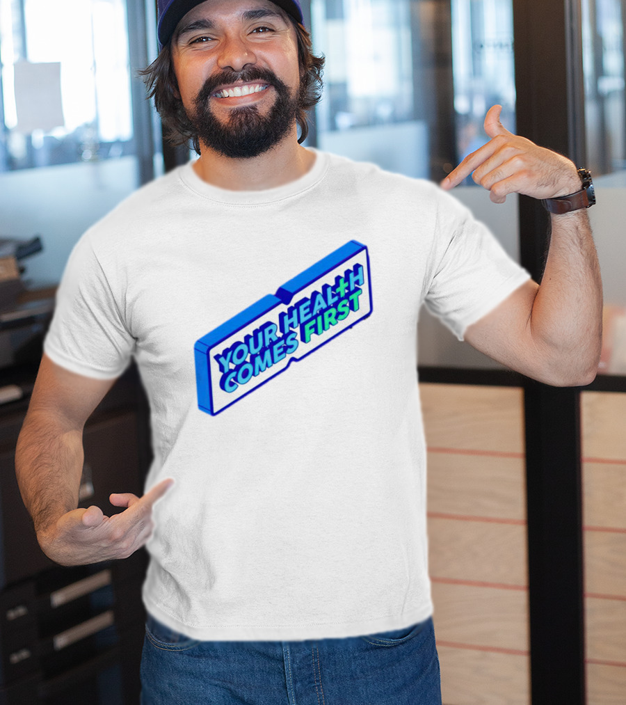 Your Health Comes First Prioritize Fitness Prioritize Sport T-Shirt