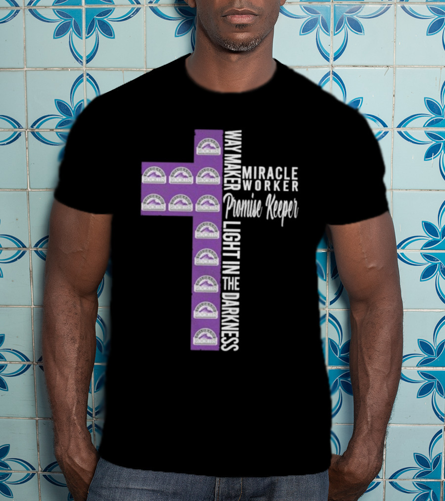 Colorado Rockies Way Maker Miracle Worker Promise Keeper Light In The Darkness Cross T-Shirt