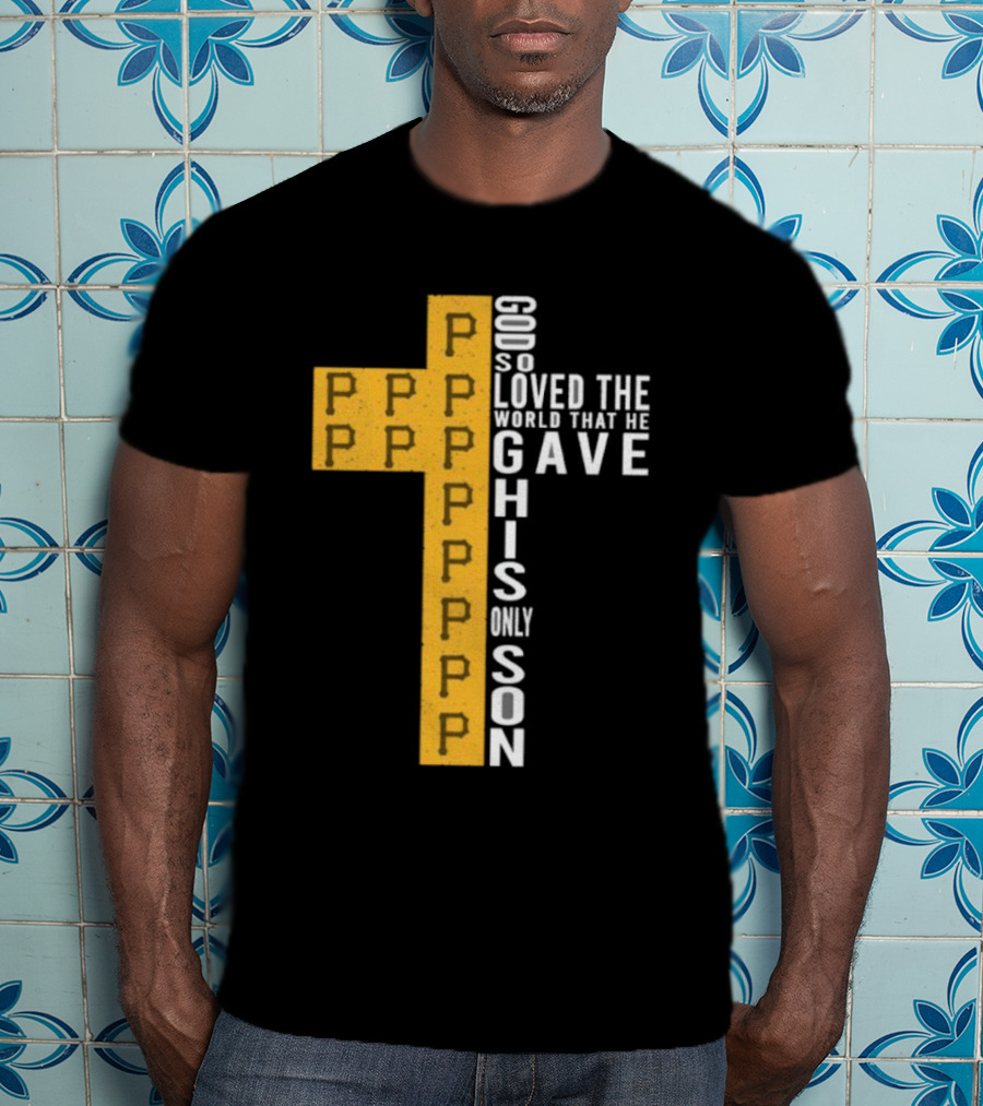 Pittsburgh Pirates God So Loved The World Cross T-Shirt