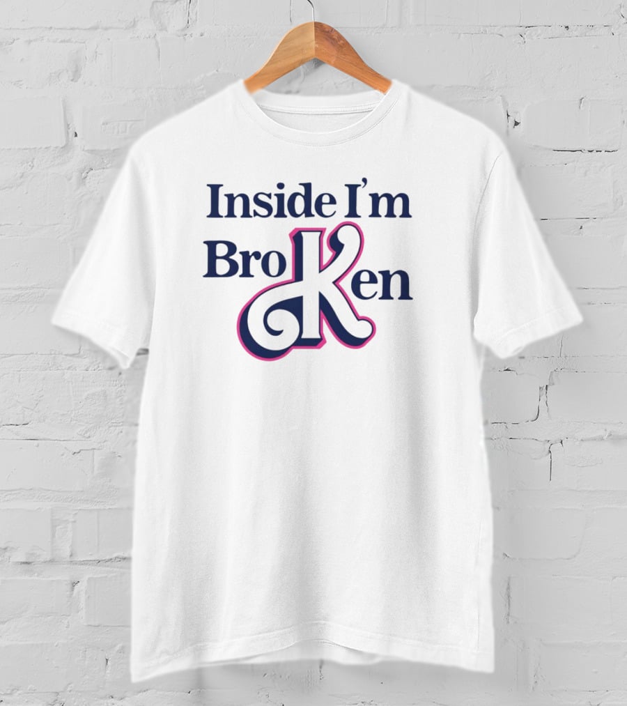 Inside I'm BroKen Barbie Ken T-Shirt