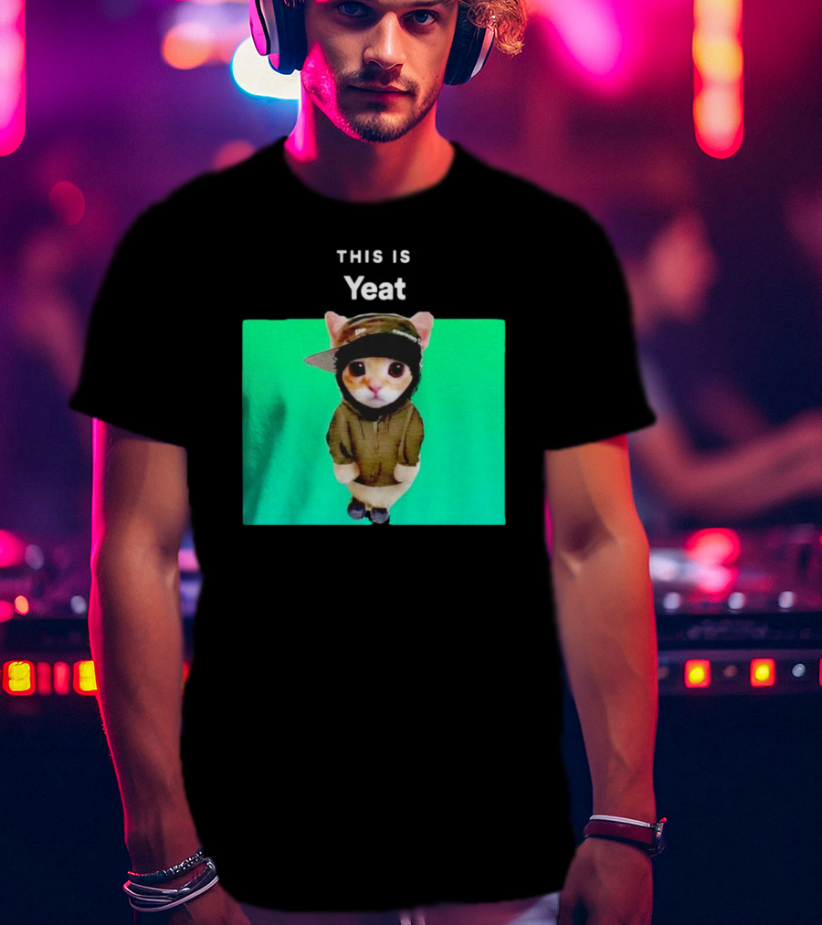 This Is Yeat Cute Cat In Hoodie And Cap T-Shirt