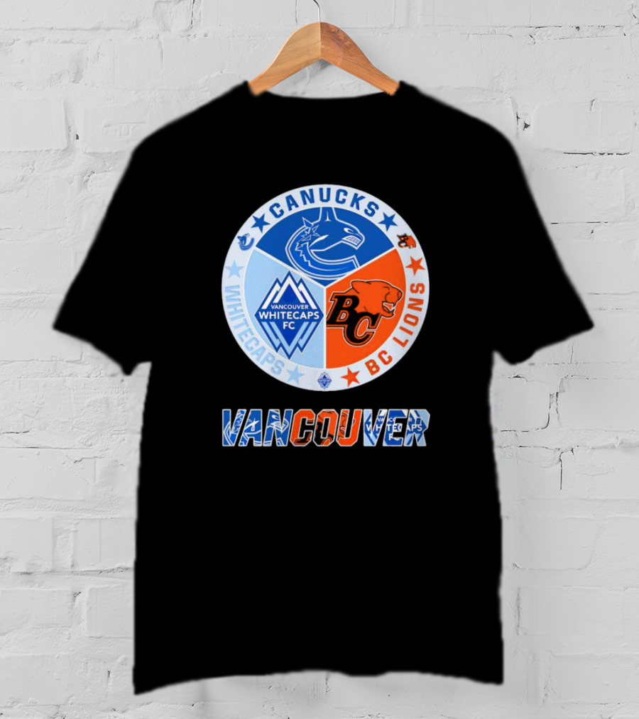 Vancouver Canucks Whitecaps BC Lions Sports Team T-Shirt
