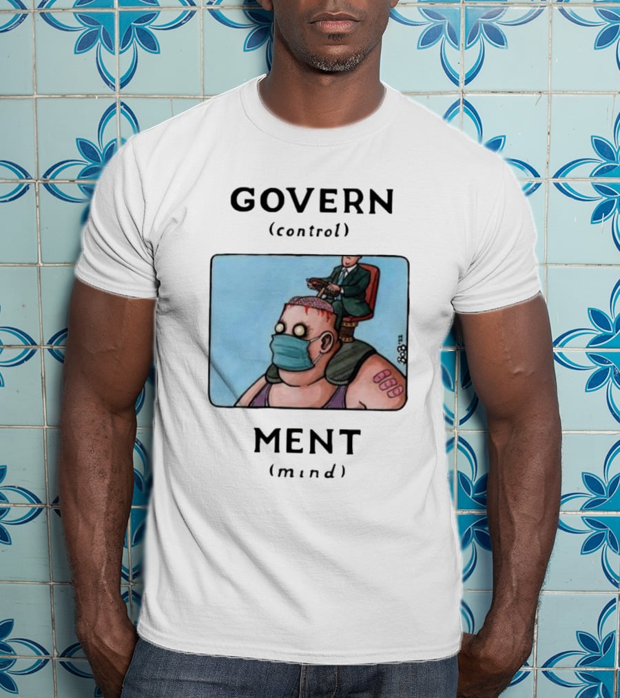 GOVERN Control MENT Mind Puppet Master T-Shirt