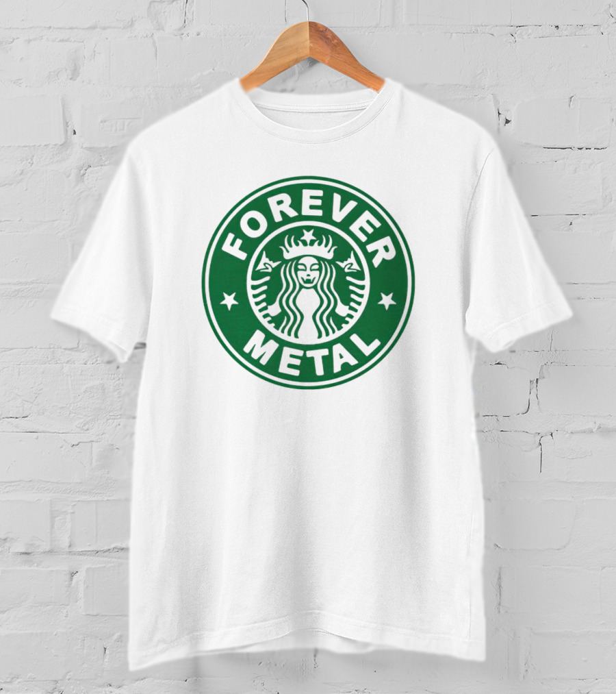 Forever Metal Starbucks T-Shirt