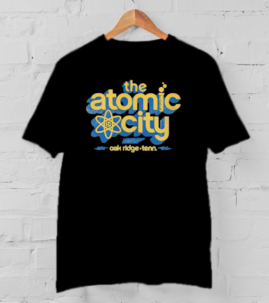 The Atomic City Oak Ridge Tenn T-Shirt
