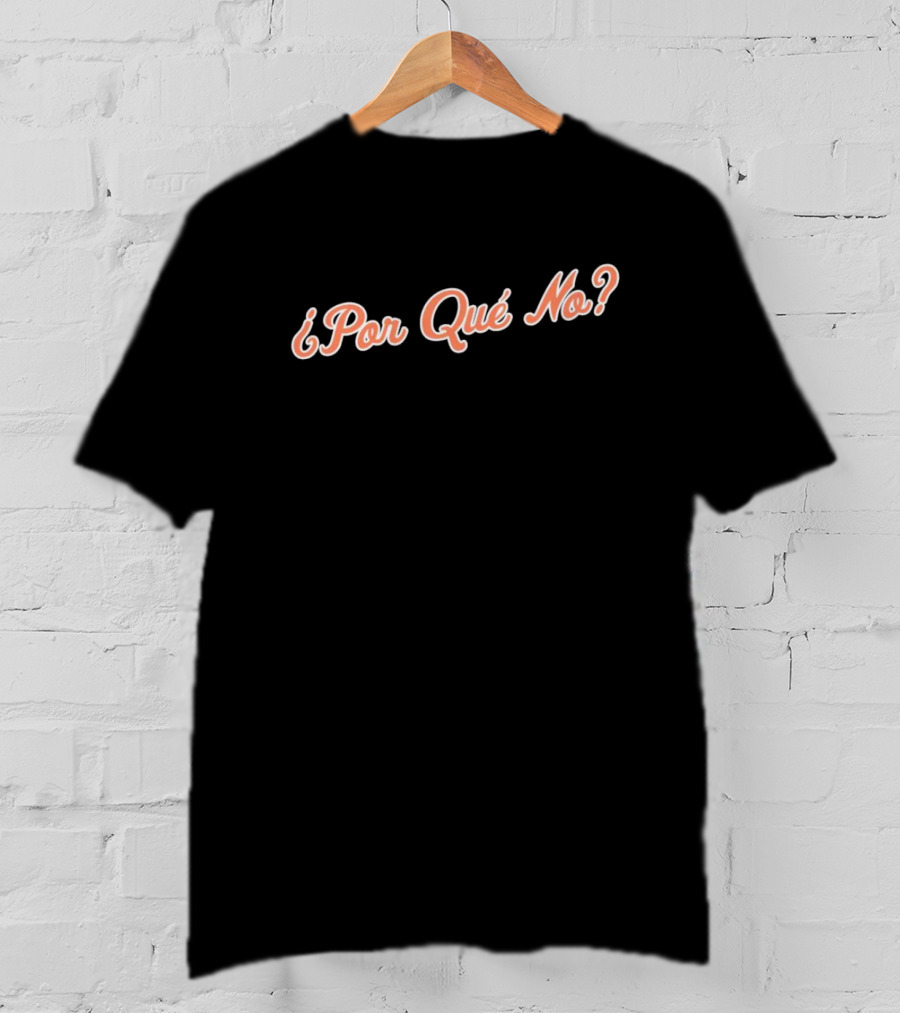 New York Mets ¿Por Qué No? T-Shirt
