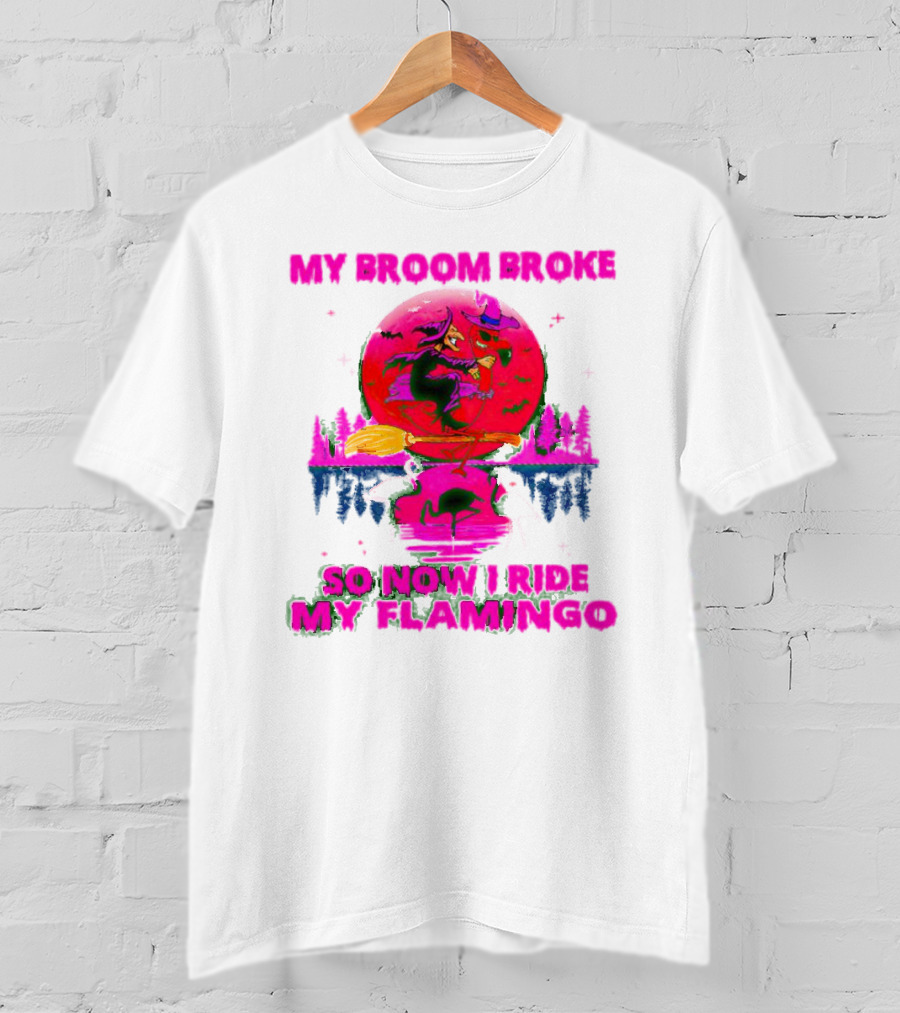 My Broom Broke So Now I Ride My Flamingo Neon Witch And Flamingo Moon Scene T-Shirt