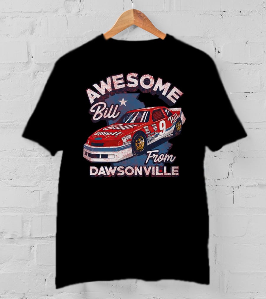Awesome Bill Elliott From Dawsonville Racing Legend Number Nine T-Shirt