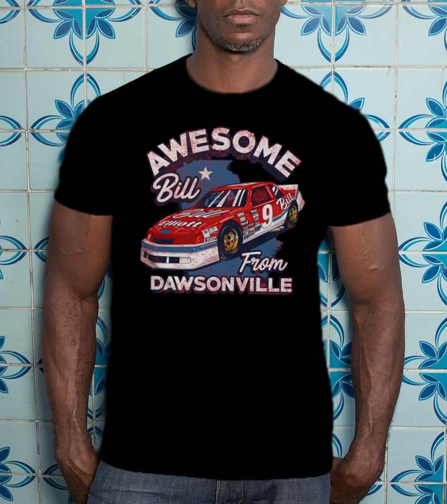 Awesome Bill Elliott From Dawsonville Racing Legend Number Nine T-Shirt