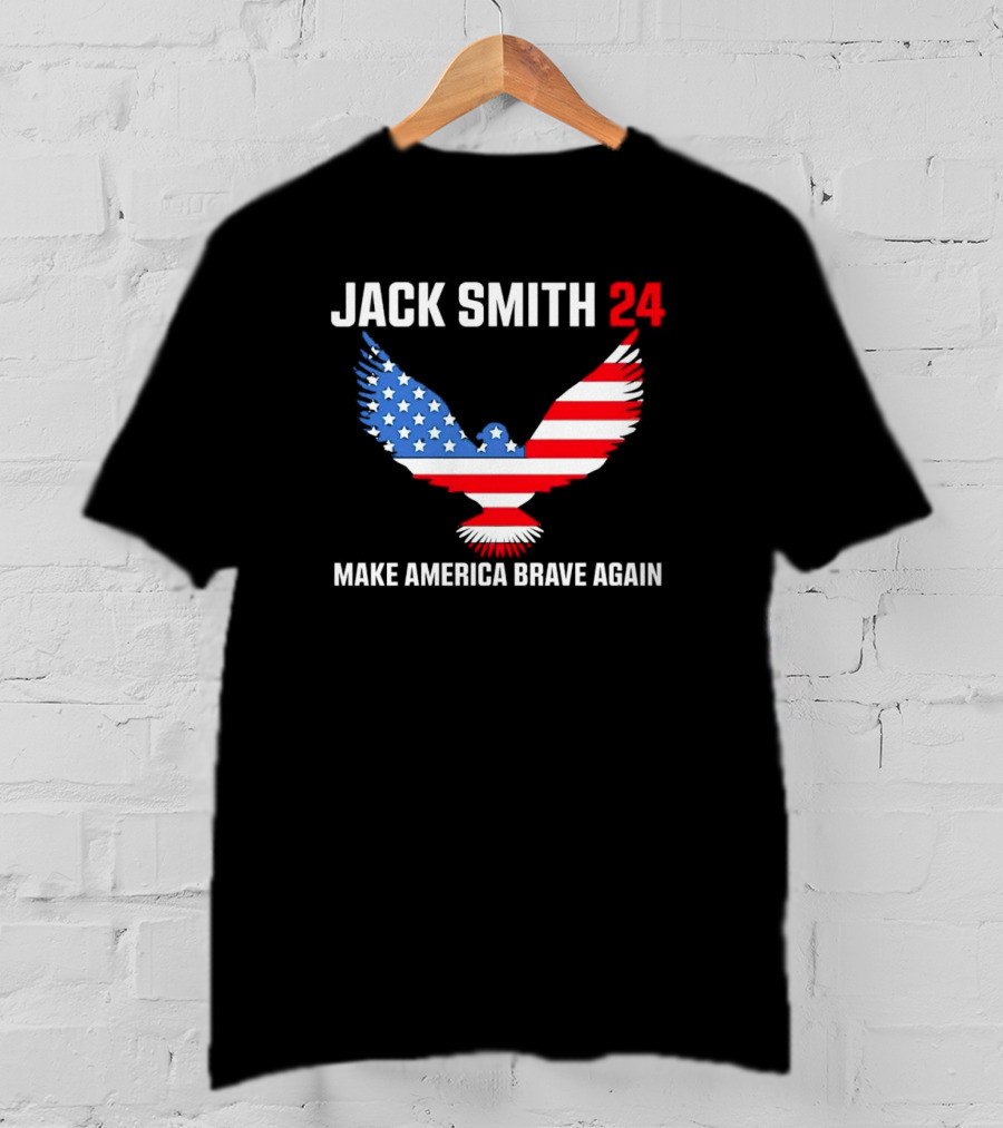 Jack Smith 24 Make America Brave Again Patriotic Eagle T-Shirt