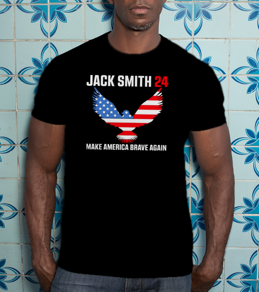 Jack Smith 24 Make America Brave Again Patriotic Eagle T-Shirt