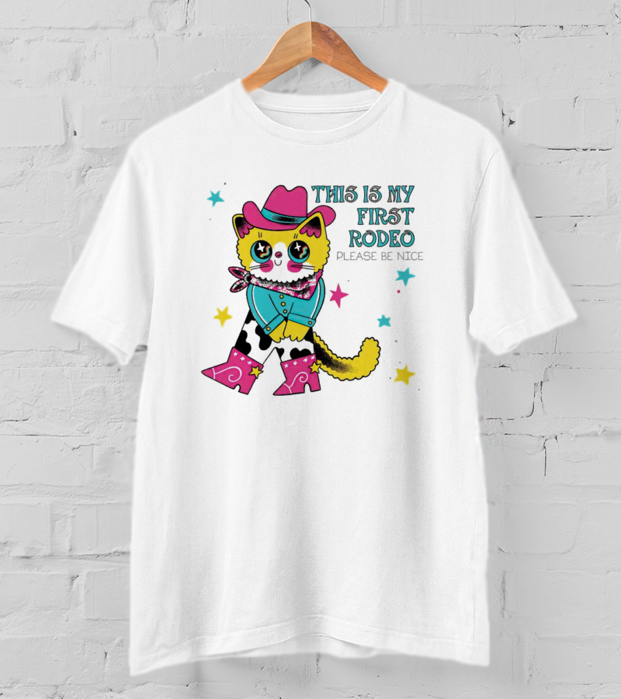 This Is My First Rodeo Please Be Nice Cute Cowboy Cat T-Shirt