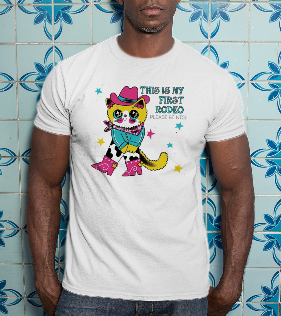 This Is My First Rodeo Please Be Nice Cute Cowboy Cat T-Shirt