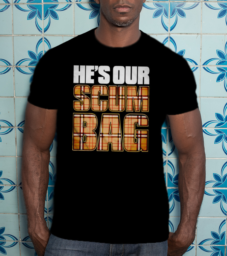 HE’S OUR SCUM BAG Plaid Typography T-Shirt