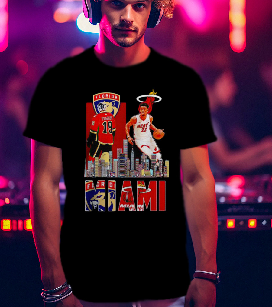 Florida Panthers Tkachuk Miami Heat Jimmy Butler Skyline T-Shirt