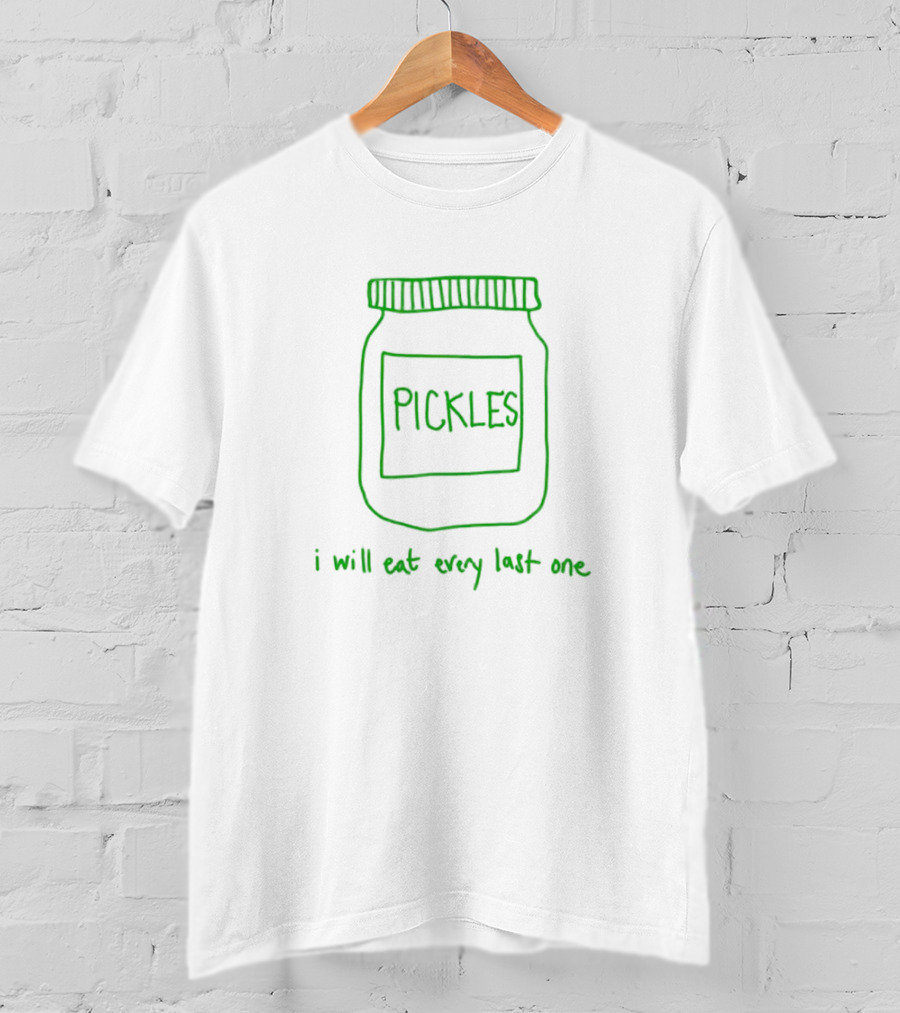 Pickles Jar I Will Eat Every Last One Green Text T-Shirt