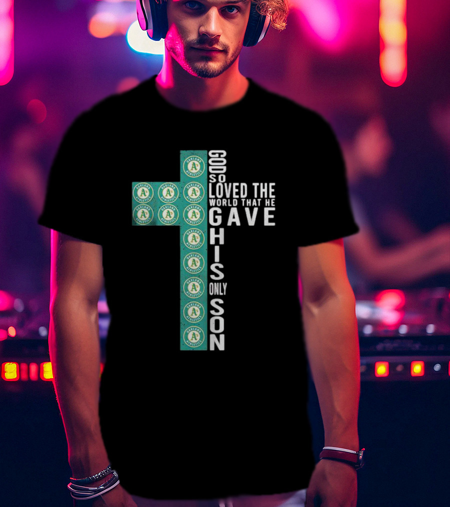 Athletics God So Loved The World That He Gave His Only Son Cross T-Shirt